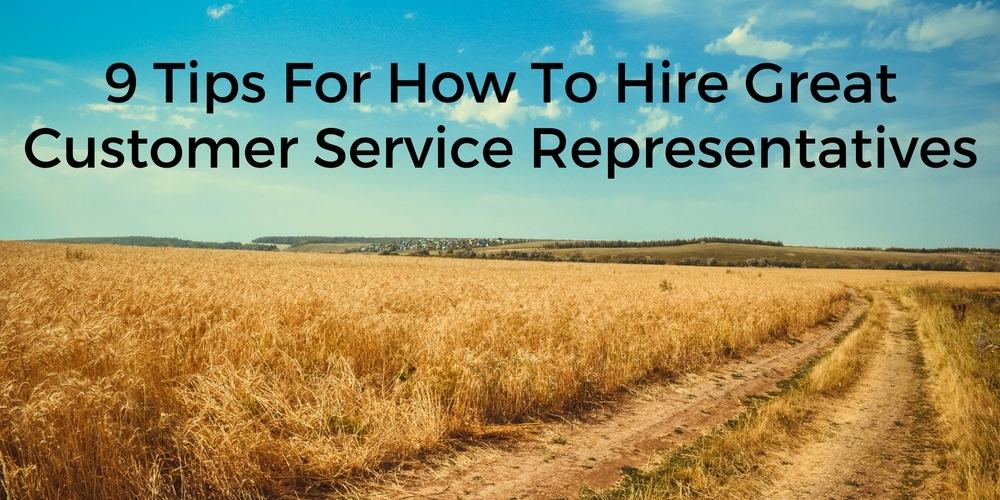 hire great customer service representatives