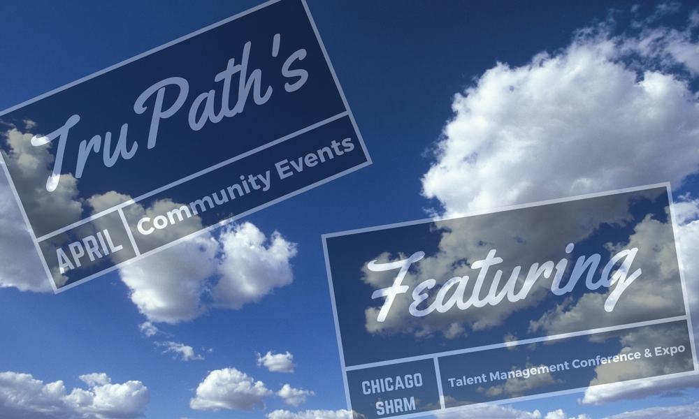 TruPath's April Community Events