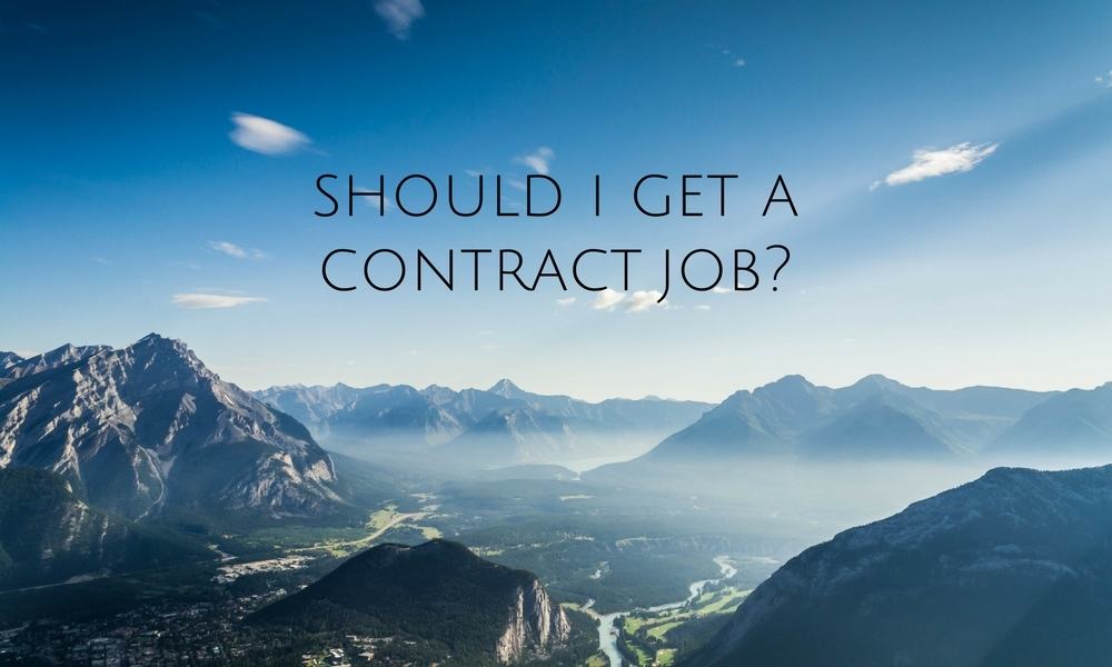 should i get a contract job