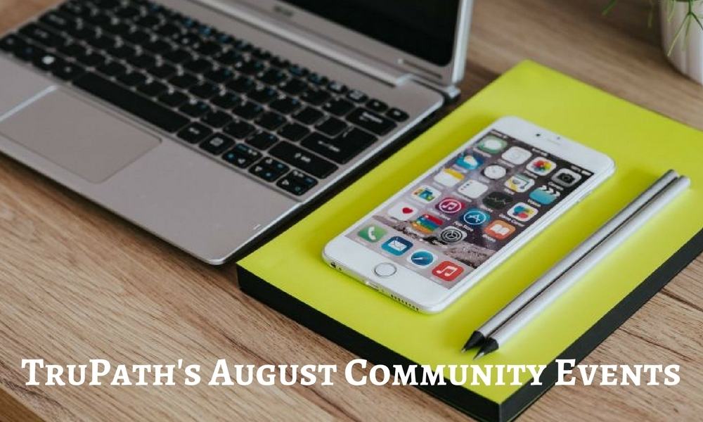TruPath's August Community Events