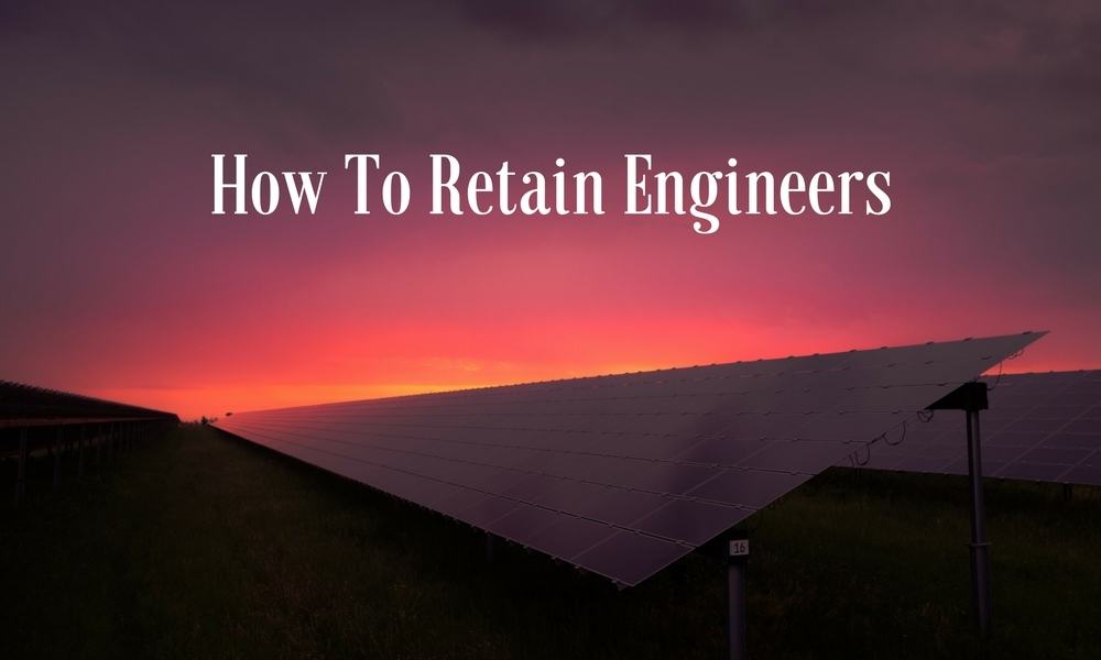How To Retain Engineers